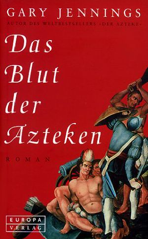 [Azteken 03] • Das Blut der Azteken